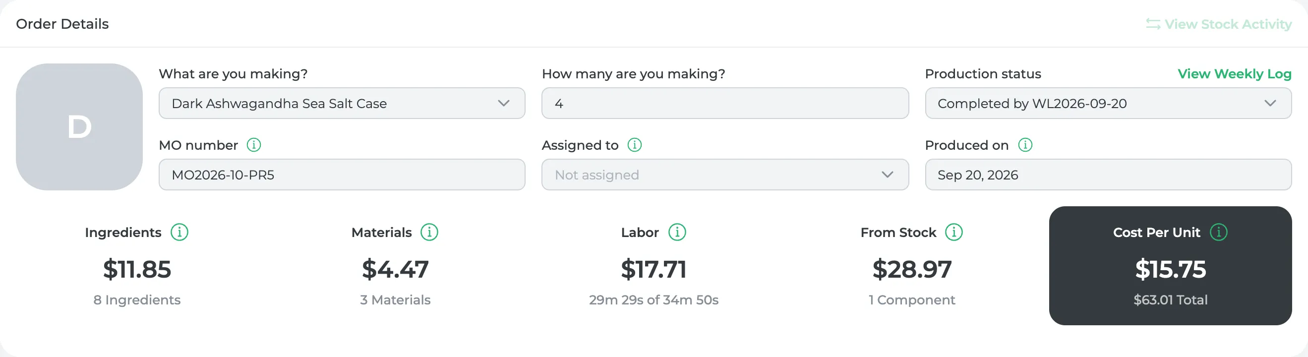 A make order from a recorded week: 4 cases of Dark Ashwagandha Sea Salt, completed by the weekly log, at $15.75 a unit from its ingredients, materials, labor and the stock it used