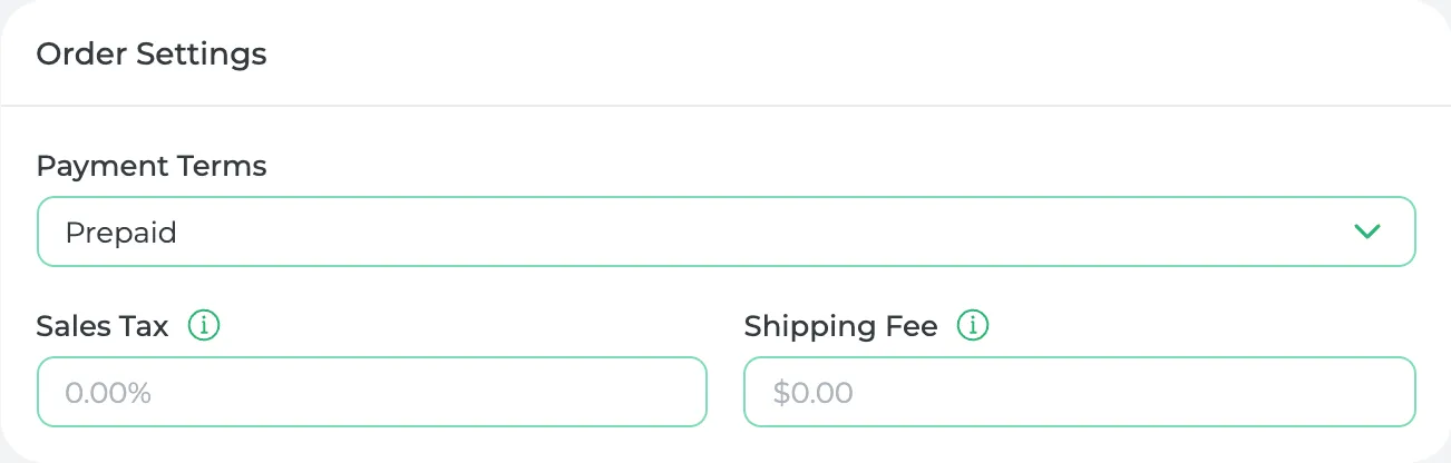 The Order Settings card: Payment Terms Prepaid, with Sales Tax and Shipping Fee left at zero